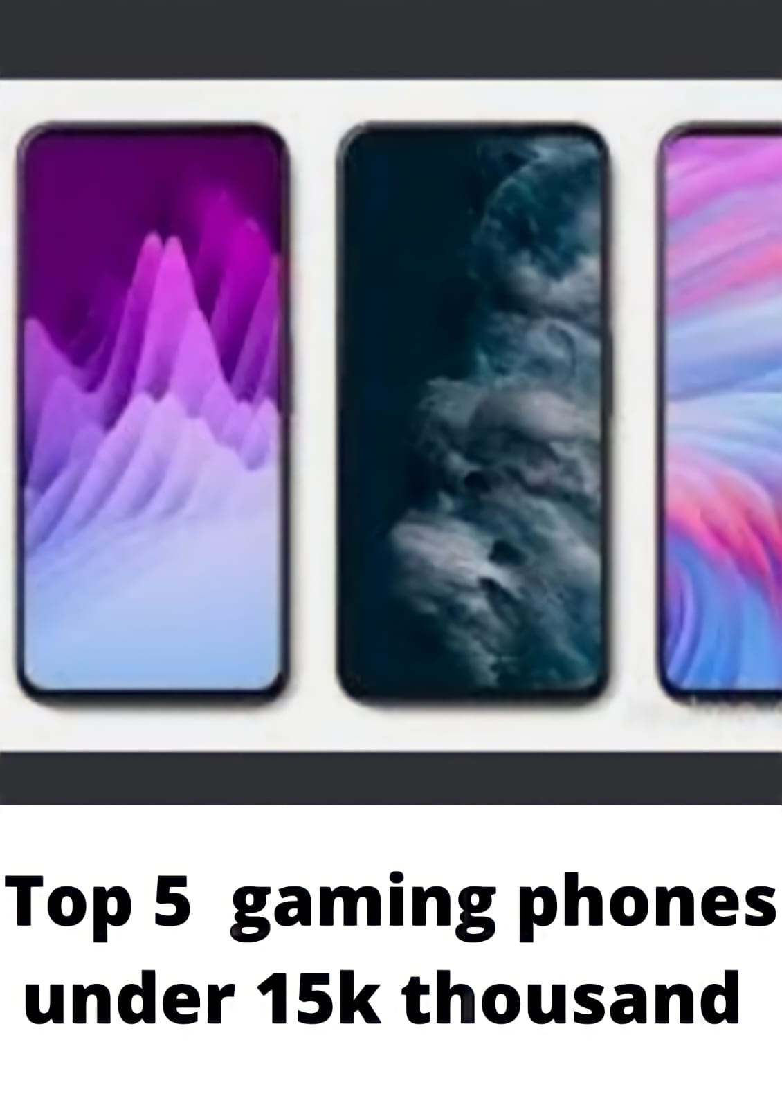 Top 5 Best gaming phones under Rs.15000